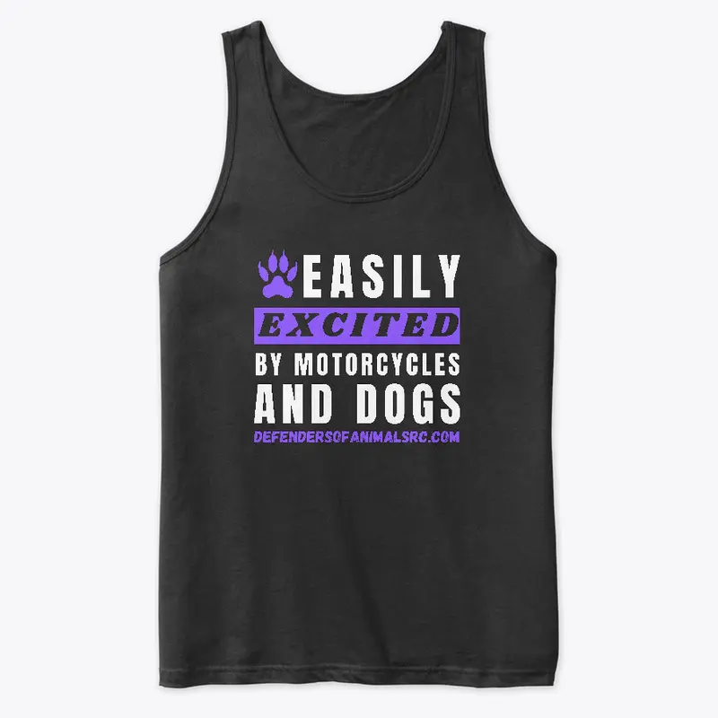 Easily Excited by Motorcycles and Dogs