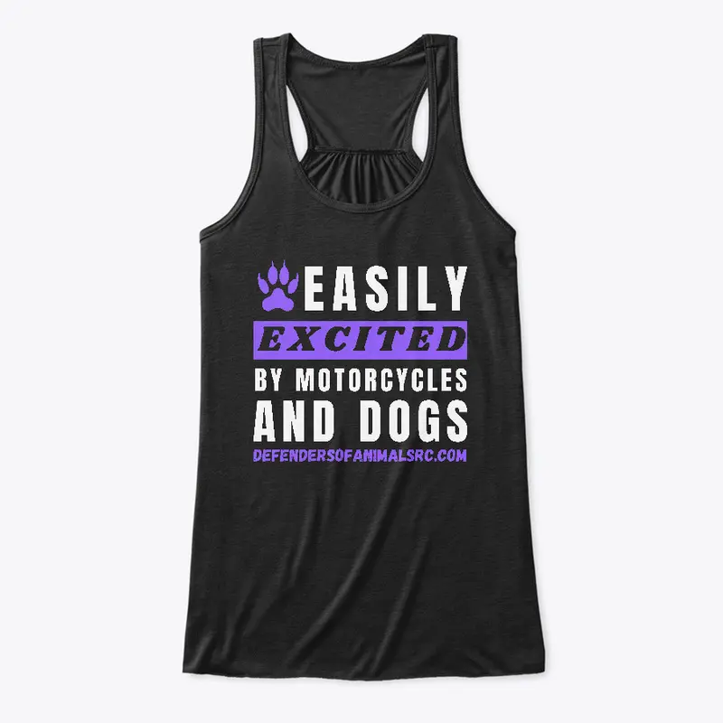 Easily Excited by Motorcycles and Dogs