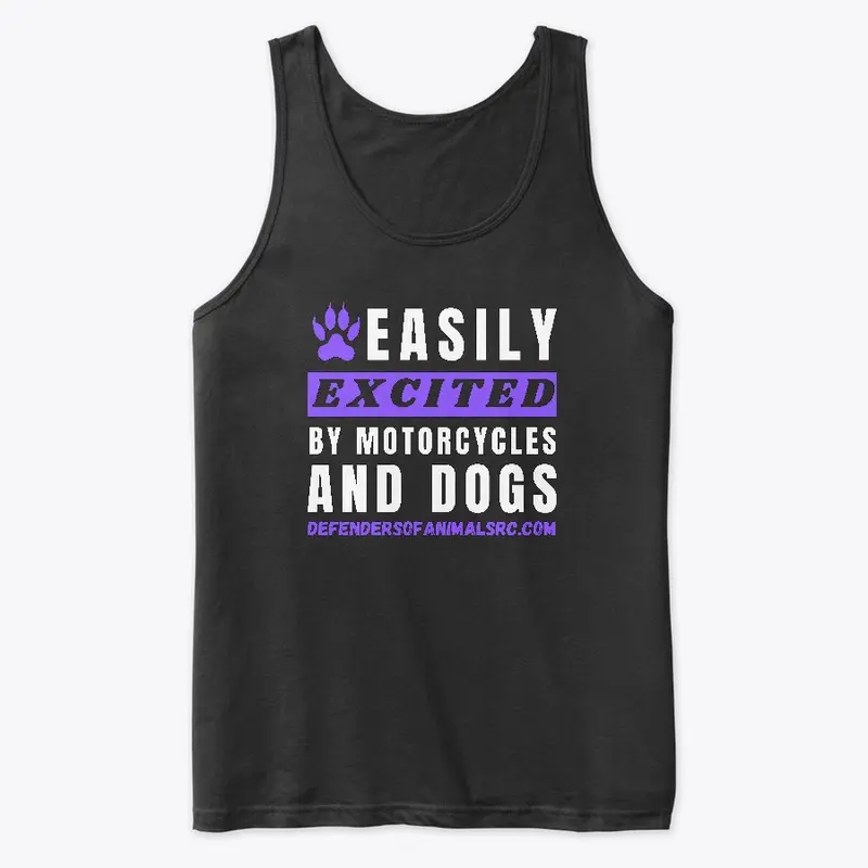 Easily Excited by Motorcycles and Dogs